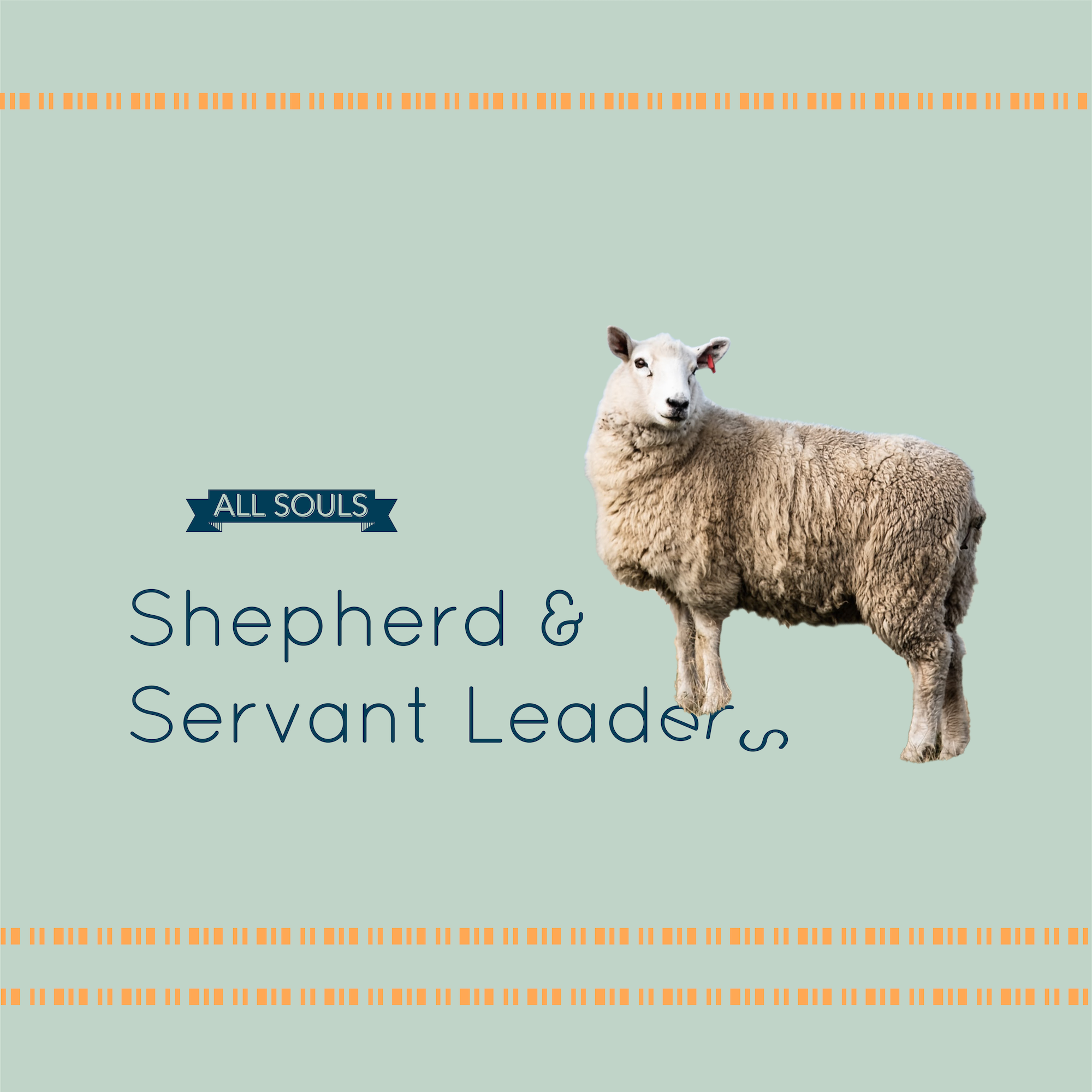 a sheep stepping on the words shepherd and servant leaders